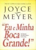 Livro Eu e Minha Boca Grande