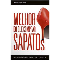 MELHOR DO QUE COMPRAR SAPATOS