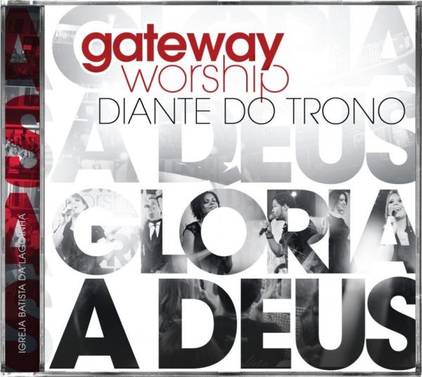 Cd Gateway Worship Diante Do Trono - Glória A Deus