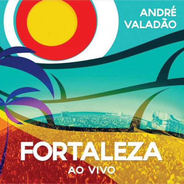 Cd André Valadão - Fortaleza Ao Vivo - 2013