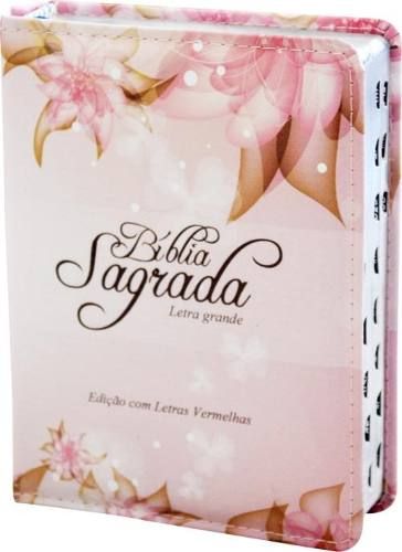 Bíblia Sagrada - Letra Grande - Especial Floral