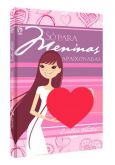 Só Para Meninas Apaixonadas