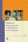 Bíblia de Recursos para o Ministério com Crianças -Capa Dura