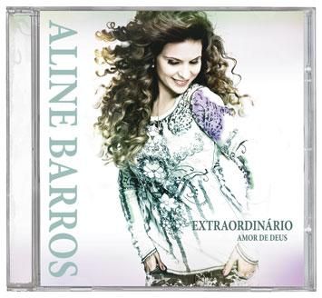 Cd Aline Barros- Extraordinário Amor de Deus